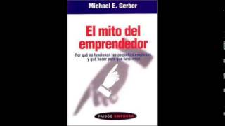 El Mito del Emprendedor 2 [upl. by Anen]