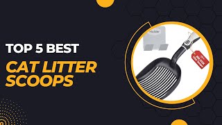 Top 5 Best Cat Litter Scoops [upl. by Ariaj]