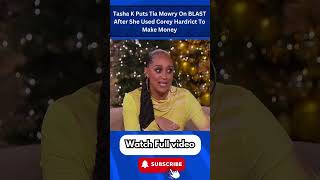 Tasha K Puts Tia Mowry On BLAST After She Used Corey Hardrict To Make Money part 1 [upl. by Seve488]