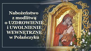 Nabożeństwo z modlitwą o uzdrowienie i uwolnienie wewnętrzne 17 listopada 2023 naŻywo [upl. by Thormora]