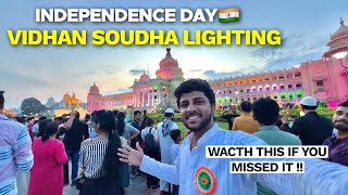 Independence Day Celebrations 2024 🇮🇳Bangalore  vidhan soudha lighting [upl. by Selle]