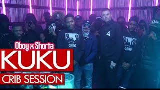 KuKu Oboy x Shorta freestyle Crib Session [upl. by Harwell]