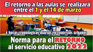 🔴MINEDU 😱RETORNO a clases PRESENCIALES SEMIPRESENCIALES yo HÍBRIDAS 2022 📋RM 5312021MINEDU📑 [upl. by Joashus]