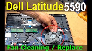 Dell Latitude 5590 Fan Cleaning  Fan Replacing [upl. by Rhetta58]