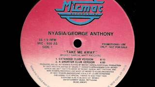 NYASIA amp GEORGE ANTHONY TAKE ME AWAY [upl. by Asta]