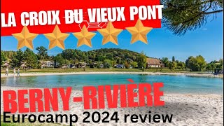 La Croix du Vieux Pont  Berny Rivière Camp Campsite review Eurocamp Travel Campsites Fishing [upl. by Anihsak]