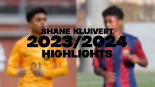 SHANE KLUIVERT  HIGHLIGHTS 20232024  GOALS amp SKILLS [upl. by Krys816]