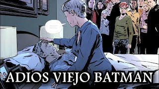 EL FIN DEL VIEJO BATMAN el adios de bruce wayne  alejozaaap [upl. by Olshausen910]