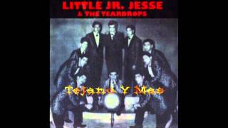 Little Jr Jesse amp The Teardrops Otra Vez En La Cantina [upl. by Raddie]