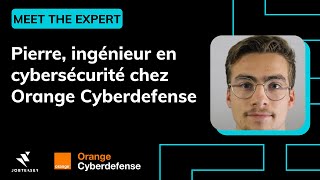 Pierre ingénieur en cybersécurité chez OrangeCyberdefense  MEET THE EXPERT [upl. by Arob]