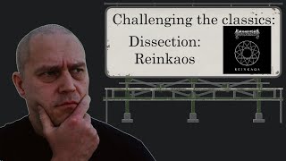 Challenging the classics Dissection  Reinkaos OPINIONREVIEW [upl. by Yemrots]