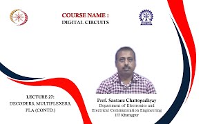 Lecture 27 Decoders Multiplexers PLA Contd [upl. by Joacima318]