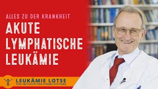 Akute Lymphatische Leukämie Alles zu der Krankheit [upl. by Llehsor]