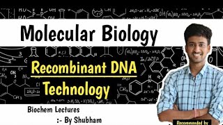 Recombinant DNA Technology  Molecular Biology  Biochemistry Lecture [upl. by Warwick]