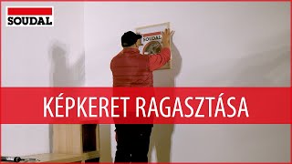 Képkeret ragasztása 🖼 Soudal TRex Gold [upl. by Painter]