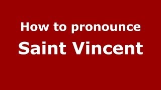 How to pronounce Saint Vincent ItalianItaly  PronounceNamescom [upl. by Buell620]