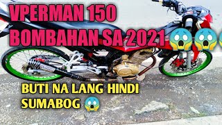 VPERMAN 150 BOMBAHAN SA 2021 NEW YEAR ❤️ [upl. by Trebma]