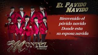 El Pavido Navido  Montez De Durango Video Letra [upl. by Muffin437]