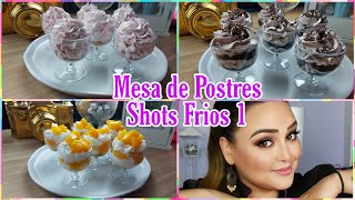 postresfaciles MESA DE POSTRES 🍨 Shots de Postres fríos Fáciles y Rapidos 👩‍🍳🧑‍🍳 [upl. by Enilrad]