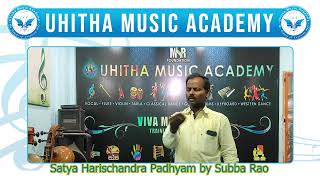 Satya Harischandra Padhyam by Subba Rao uhithamusicacademy [upl. by Dimphia521]