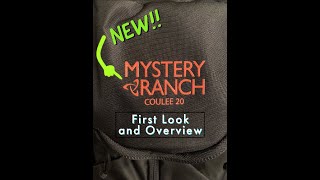 Mystery Ranch Coulee 20L  First Look and Initial Review 2023 [upl. by Barker]