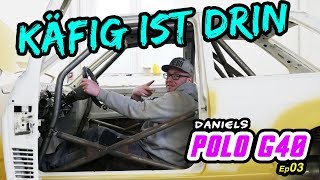 Käfig selber einbauen  Polo2 G40 Ep3 [upl. by Mcnally]