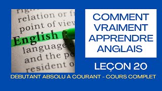 Comment vraiment apprendre langlais  leçon 20 [upl. by Claudine]