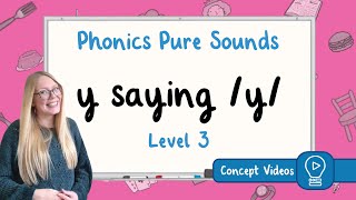 y Sound  Phonics  Level 3  Pure Sound [upl. by Immat]