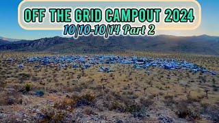 OFF THE GRID CAMPOUT 2024 🔊⛺️10101014 part 2 offthegridcampout2024 socal parties rave fest [upl. by Benjamin]