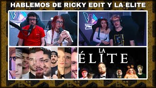 🔥HABLEMOS DE RICKY EDIT Y COMO LA ELITE DEBE DEJAR DE EXISTIR🔥  ibai elite youtube twitch [upl. by Anelac]