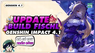 Update Hướng Dẫn Build Fischl v41 Thánh Di Vật Trấn Chỉ Số Tốt Nghiệp Đội Hình Fischl v41 [upl. by Kazue]