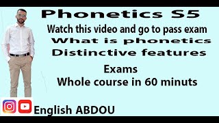 Introduction to Phonetcs S5 the whole course in 60 minuts with exams at the end [upl. by Noelyn]