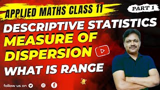 Descriptive Statistics Ch 13  Lecture 1  Measure of dispersion  Range  class 11 [upl. by Nima]