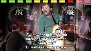 Świat według Kiepskich  Inteligentni Konsumenci   Biały miś  Dj KameYa remix śpiew 2023 [upl. by Atiuqehc]