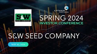 SampW Seed Company Presentation  Lytham Partners Spring 2024 Investor Conference [upl. by Minne]