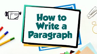 How to Write a Paragraph [upl. by Bowne]