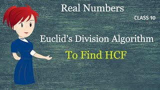 Euclids Division Algorithm To find HCF  Real Numbers  Class 10  Maths  2020 [upl. by Anialahs]