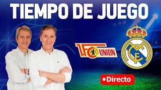 UNION BERLIN vs REAL MADRID EN VIVO  Radio Cadena COPE  Tiempo de Juego COPE [upl. by Gnoix]