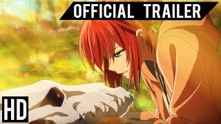 Ancient Magus Bride  Official Anime Trailer HD [upl. by Rabi]