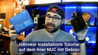 ioBroker Installation auf dem Intel NUC8i3BEK mit Debian TutorialHD [upl. by Georgine162]