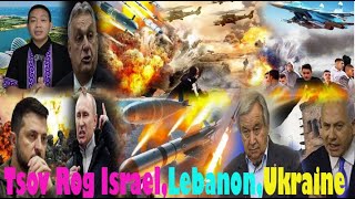 Live 2262024 Xov Xwm Kub Koom Haum UN Ceev Toom Lebanon Tsi Xylanh Xim Tuag Li Hamas NATO Vn [upl. by Enomal]