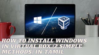 How to install windows in Virtual Box Tamil  2 Easy Methods [upl. by Brinson]