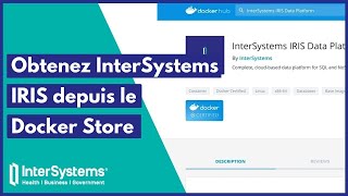 Obtenez InterSystems IRIS depuis le Docker Store [upl. by Evyn]