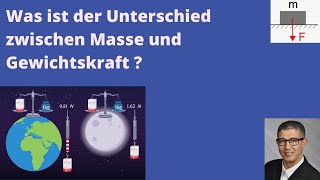 Unterschied zwischen Gewichtskraft und Masse  Physik  einfach erklärt [upl. by Yak492]