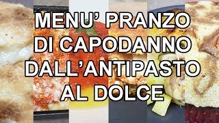 MENU PRANZO DI CAPODANNO DALLANTIPASTO AL DOLCE  FoodVlogger [upl. by Landing]