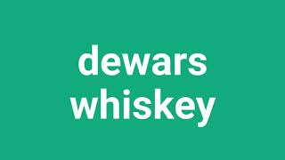 How To Pronounce Dewars Whiskey In American Accent [upl. by Ivey]