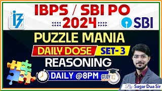 Puzzle Mania  PUZZLES  SBI PO 2024  IBPS PO 2024  Set 3  Puzzle Mania By Sagar Dua Sir [upl. by Ojeitak]