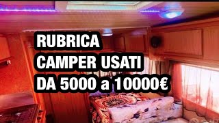 CAMPER USATI DA 5000 A 10000 EUORO [upl. by Nosnarb]