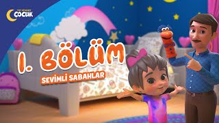 Sevimli Sabahlar  1Bölüm [upl. by Bills]