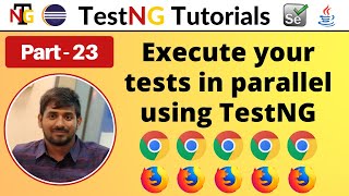 P23  Execute your tests in parallel using TestNG  TestNG  Testing Framework [upl. by Marisa]